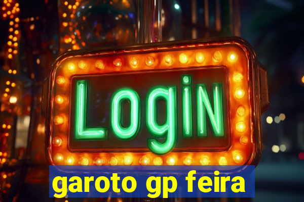 garoto gp feira